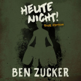 Ben Zucker - Heute nicht! (Tour Edition) '2024