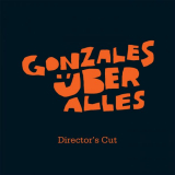 Chilly Gonzales - Ãœber Alles Director's Cut '2010