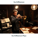 Stu Williamson - Stu Williamson Plays (Remastered Edition) '1957 / 2024