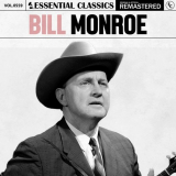 Bill Monroe - Essential Classics, Vol. 559: Bill Monroe '2024