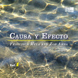 Francisco Mela - Causa y Efecto, Vol. 1 '2024