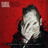 Rabia Sorda - The Art Of Killing Silence '2012