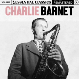 Charlie Barnet - Essential Classics, Vol. 567: Charlie Barnet '2024