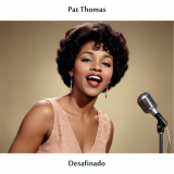 Pat Thomas - Desafinado (Remastered Edition) '1962 / 2024