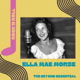 Ella Mae Morse - Ella Mae Morse - The Beyond Essential '2010