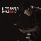 Lloyd Spiegel - Double Live Set (Live) '2015