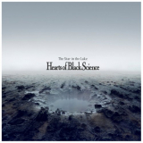 Hearts Of Black Science - The Star in the Lake '2009