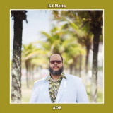 Ed Motta - AOR (Brazilian Portuguese Version) [24 Bit Remaster, 2021] '2013 / 2021