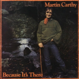 Martin Carthy - Because It's There '1979/1995