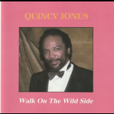 Quincy Jones - Walk On The Wide Side '1990