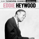 Eddie Heywood - Essential Classics, Vol. 601: Eddie Heywood '2024