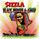 Sizzla - Black Woman & Child (2024 Remaster) '2024