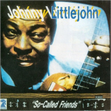 John Littlejohn - So-Called Friends '1986/1992