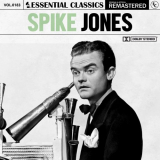 Spike Jones - Essential Classics, Vol. 183: Spike Jones '2024