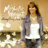 Michelle Wright - Everything And More '2006 / 2023