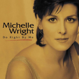 Michelle Wright - Do Right By Me '1988 / 2023