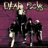 Dead Boys - Live In San Francisco (Live in San Francisco) '2024