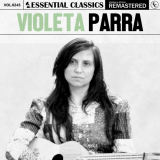 Violeta Parra - Essential Classics, Vol. 245: Violeta Parra '2024