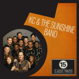 KC & The Sunshine Band - 15 Classic Tracks: KC and the Sunshine Band '2012