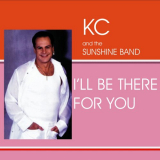 KC & The Sunshine Band - I'll Be There '2007