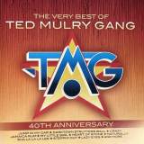 Ted Mulry Gang - The Very Best Of Ted Mulry Gang, 40th Anniversary '2024