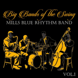 Mills Blue Rhythm Band - Big Bands of the Swing. Mills Blue Rhythm Band Vol.1 '2024