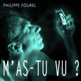 Philippe Fourel - M'as-Tu vu ? '2024