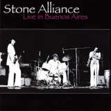 Stone Alliance - Live in Buenos Aires (Remastered) '2006/2019