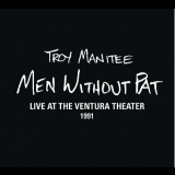 Kevin Gilbert - Troy Manitee - Men Without Pat: Live At The Ventura Theater 1991 '2024