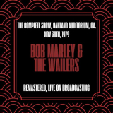 Bob Marley & The Wailers - The Complete Show, Oakland Auditorium, Ca. Nov 30th, 1979 (Remastered, Live on Broadcasting) '2024