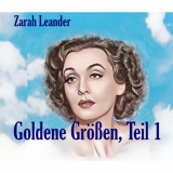 Zarah Leander - Goldene GrÃ¶ÃŸen, Teil 1 '2024