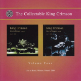 King Crimson - The Collectable King Crimson Volume Four (Live At Roma, Warsaw, Poland 2000) '2009