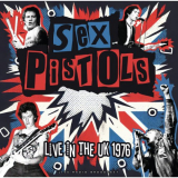 Sex Pistols - Live In The UK 1976 (Live) '2024