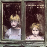 Christopher Cross - Window '1994/2022