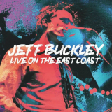 Jeff Buckley - Live on the East Coast '2024