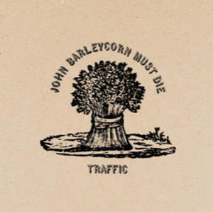 John Barleycorn Must Die (2001 Island Records Remastered)