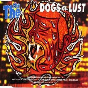 Dogs Of Lust  [CDS]