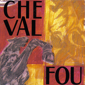 Cheval Fou Live 1971-1975