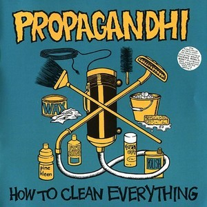 propagandhi how to clean everything album