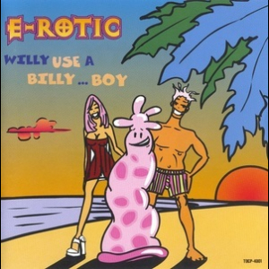 Willy Use A Billy... Boy