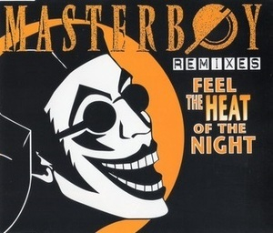 Feel The Heat Of The Night (Remixes)