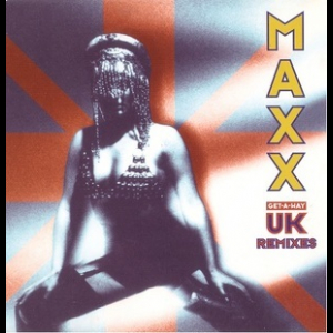 Get-A-Way (UK Remixes)