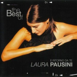 The Best Of Laura Pausini - E Ritorno Da Te