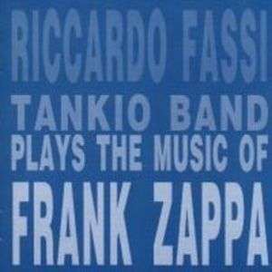 Plays The Music Of Frank Zappa