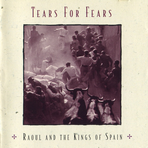 Raoul And The Kings Of Spain