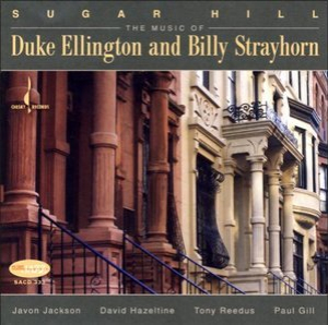 Sugar Hill: The Music Of Duke Ellington & Billy Strayhorn
