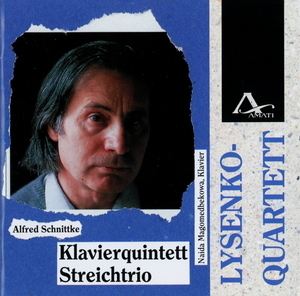 Alfred Schnittke - Piano Quintet, String Trio