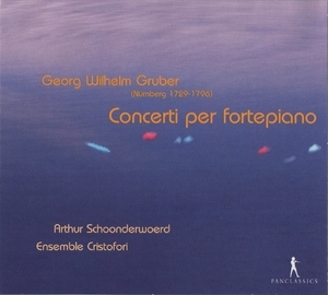 Georg Wilhelm Gruber - Concerti Per Fortepiano - Schoonderwoerd