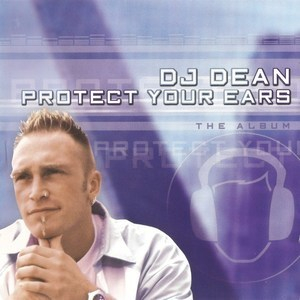 Protect Your Ears - The Album