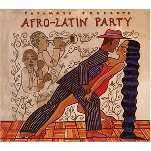 Putumayo Presents - Afro-Latin Party